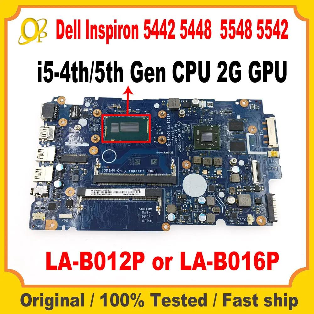 LA-B012P LA-B016P Dell Inspiron 5442 5447 5448 5543 5548 5547 Ʈ  i5-4th/5  CPU, 2G GPU DDR3 ׽Ʈ Ϸ